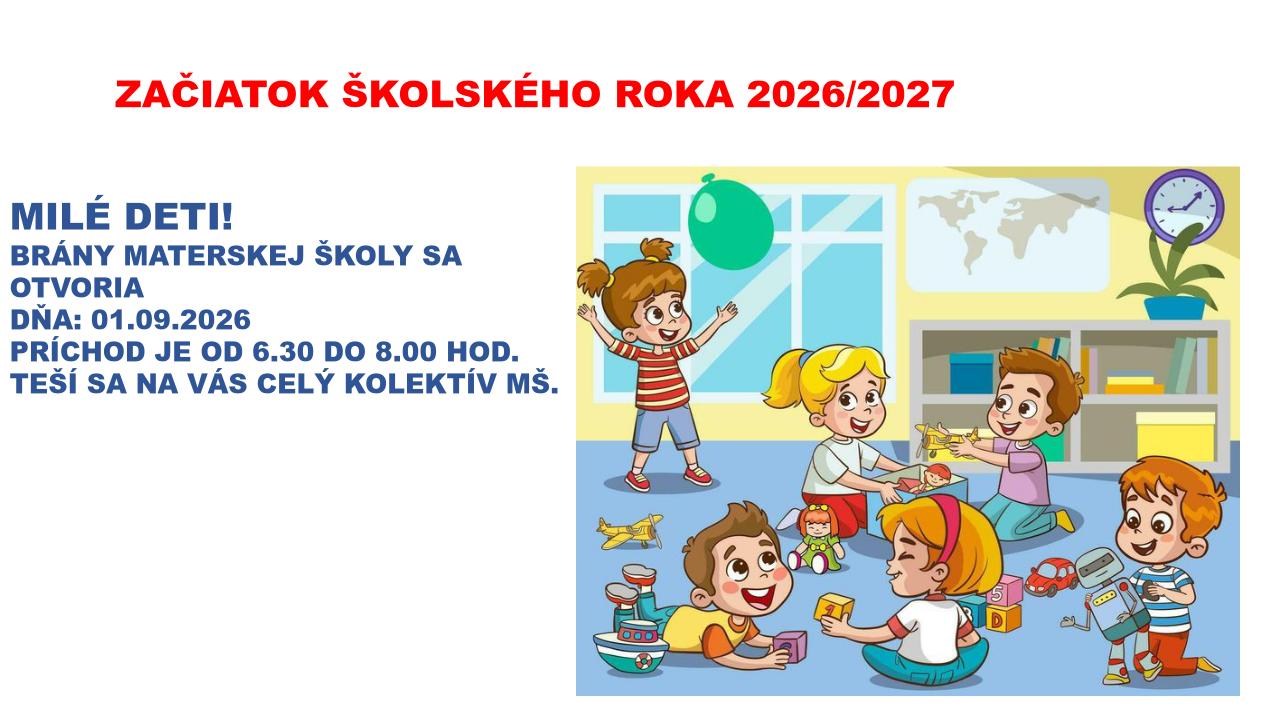 Začiatok školského roka 2026/2027 je 1.9.2026 t.j. Utorok